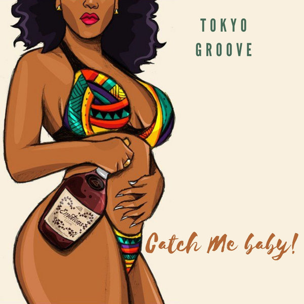 Tokyo Groove - Catch Me Lady! [BGR089]